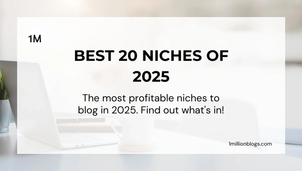 Best Niche for Blogging in 2025