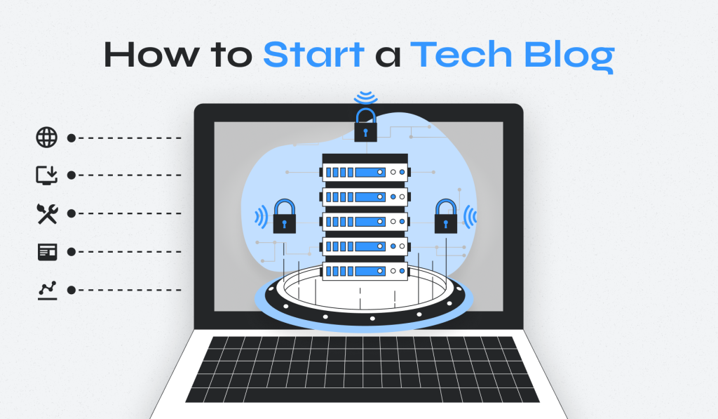 How to Start a Technology Blog