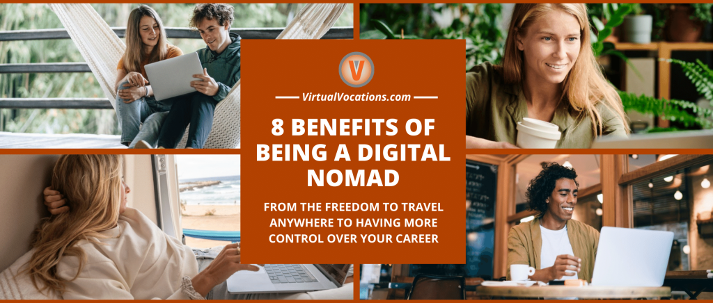 What are the Benefits of Being a Digital Nomad