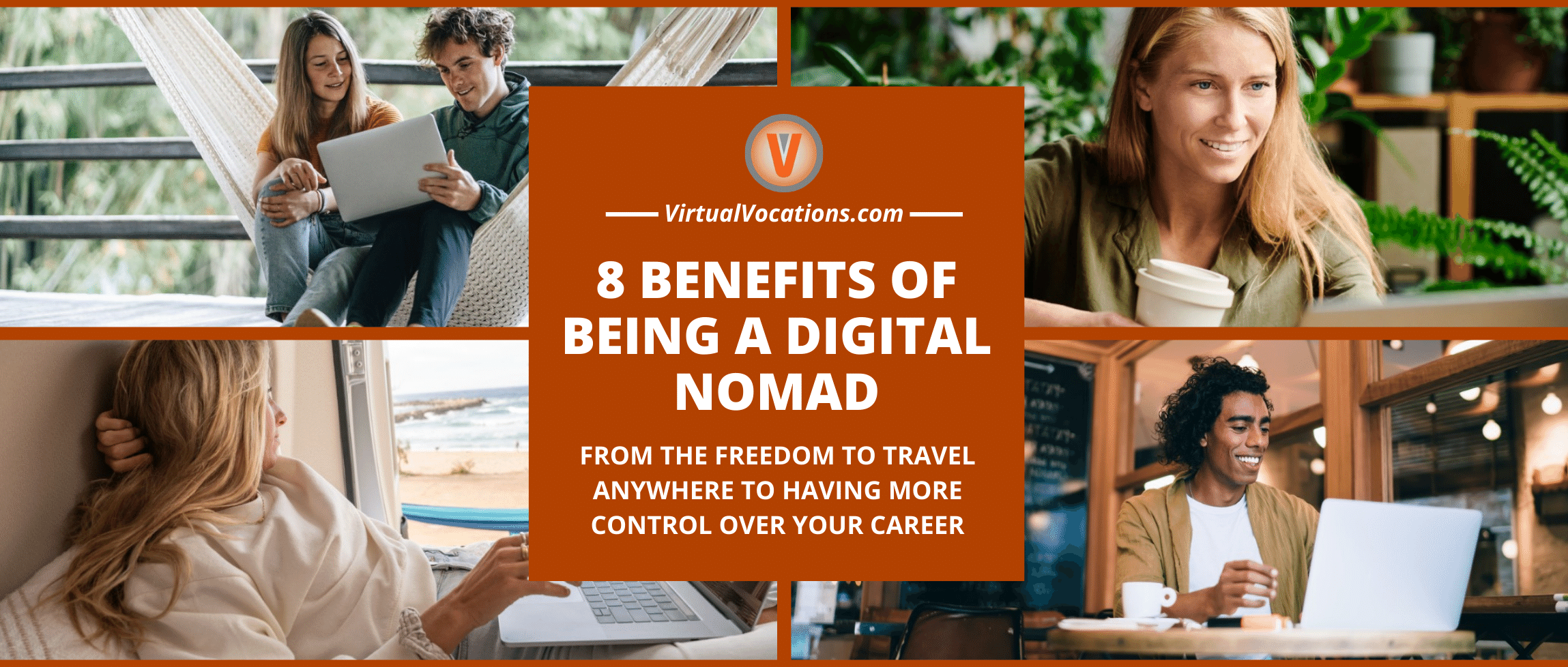 What are the Benefits of Being a Digital Nomad